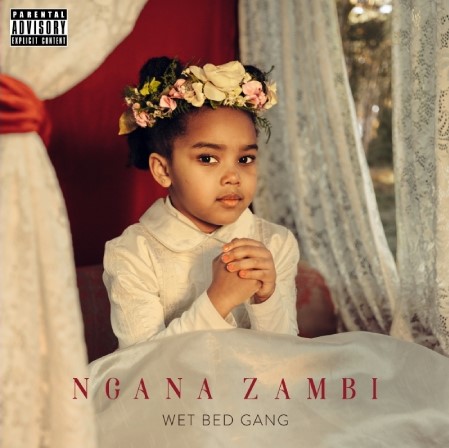 ngana_zambi_wet_bed_gang